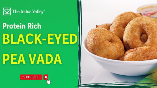 Black Eyed Peas Vada | Cowpea Fitters | Alasanda Vada | Healthy & Crispy Snacks | The Indus Valley