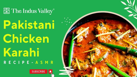 Chicken Karahi Recipe | ASMR | Pakistani Food | Chicken Karahi Restaurant Style | The Indus Valley