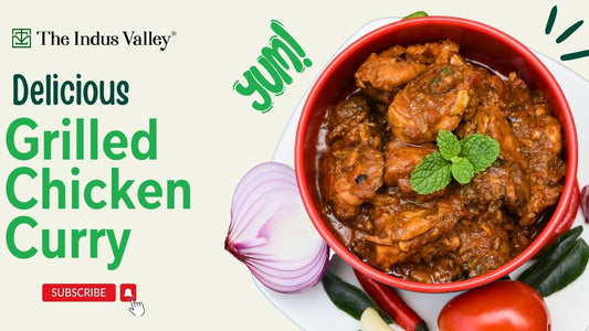 Grilled Chicken Curry Recipe | Chicken Curry | Chicken Gravy | Chicken Recipes | The Indus Valley