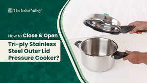 How To Close & Open Tri-Ply Stainless Steel Outer Lid Pressure Cooker?