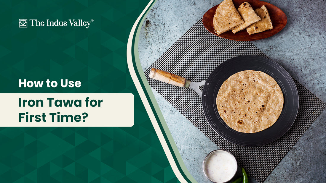 How to Use Iron Tawa for First Time?