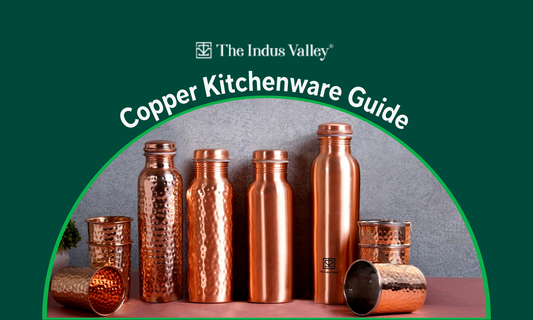 Why Copper Kitchenware is a Must-Have for Every Kitchen: The Indus Valley Guide