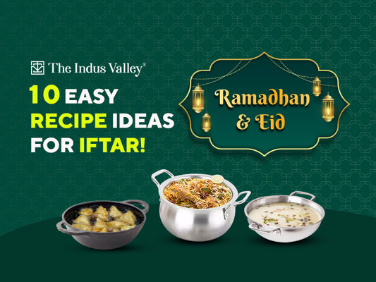 10 Easy Recipe Ideas for Iftar! | The Indus Valley