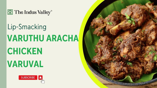 Varuthu Aracha Chicken Varuval | Chettinad Chicken Varuval | Chicken Recipe | The Indus Valley