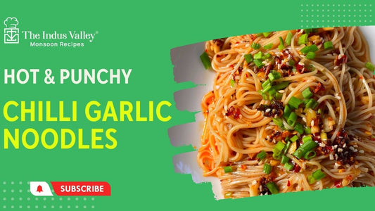 Chilli Garlic Noodles Recipe | How To Make Chilli Garlic Noodles | Spicy Noodles | The Indus Valley