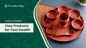 CLAY FOR HEALTH: Clay products for your health - The Indus Valley