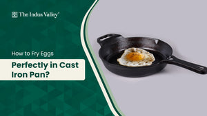 Cooking Eggs in a Cast Iron Pan: A healthy shift! - The Indus Valley