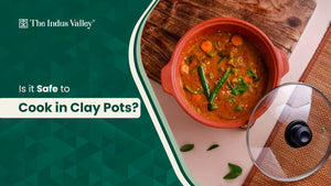 Is It Safe To Cook In Clay Pots? - The Indus Valley