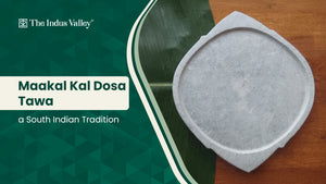 Maakal Kal Dosa Tawa A South Indian Tradition - The Indus Valley