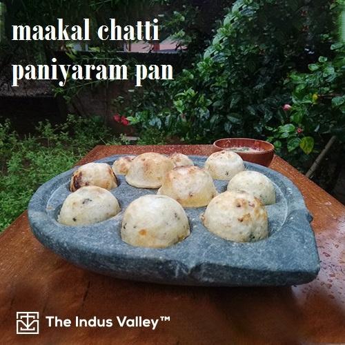 HOW TO MAKE PANIYARAM IN MAAKAL CHATTI? - The Indus Valley