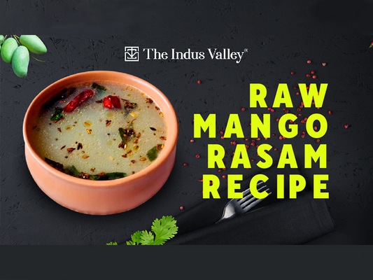Raw Mango Rasam Recipe | South Indian | Light Lunch Ideas | Raw Mango Recipes | The Indus Valley