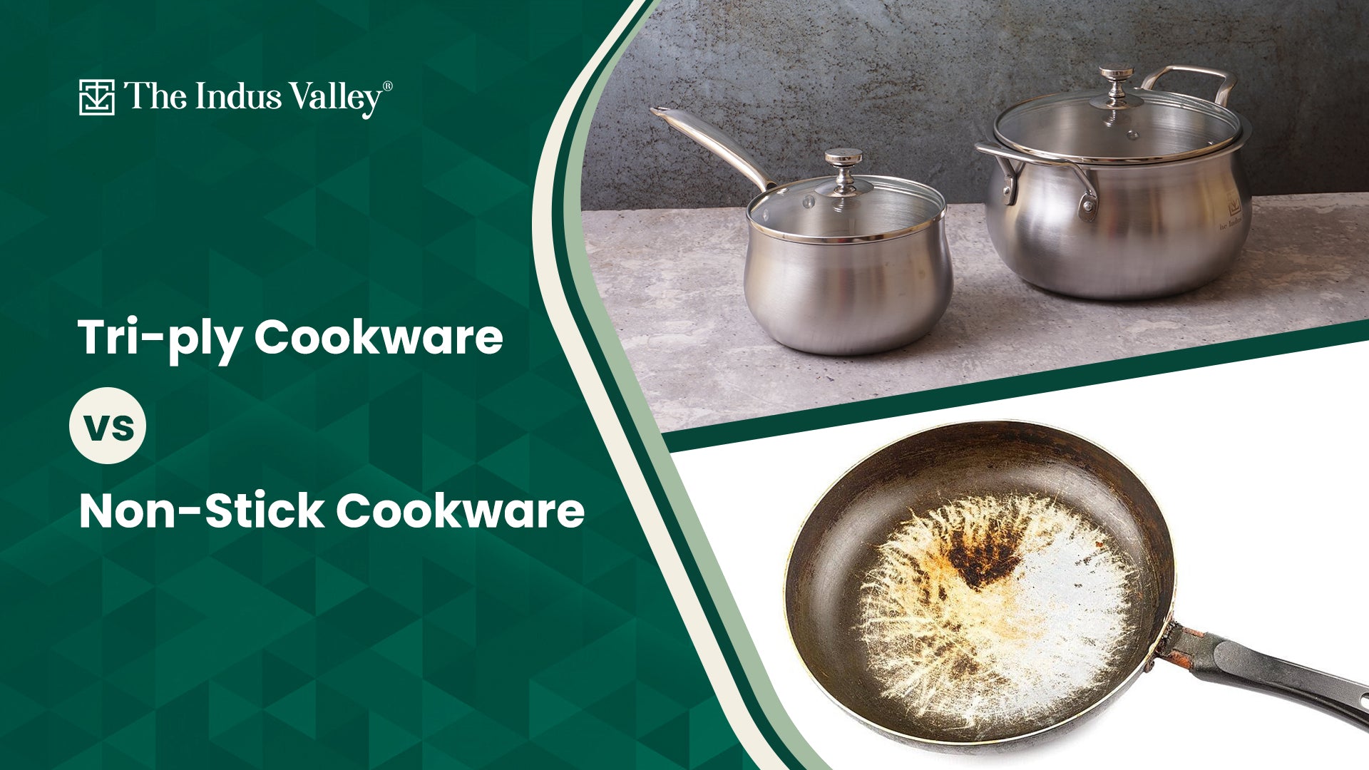 Tri ply cookware versus non stick cookware The Indus Valley